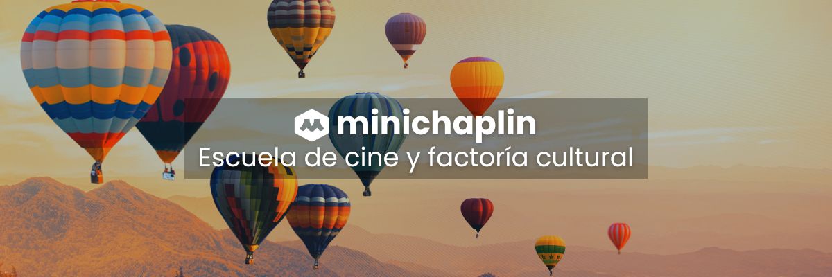 minichaplin - escuela de cine y factoría cultural